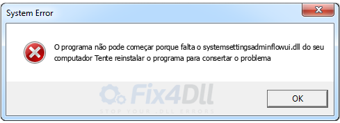 systemsettingsadminflowui.dll ausente